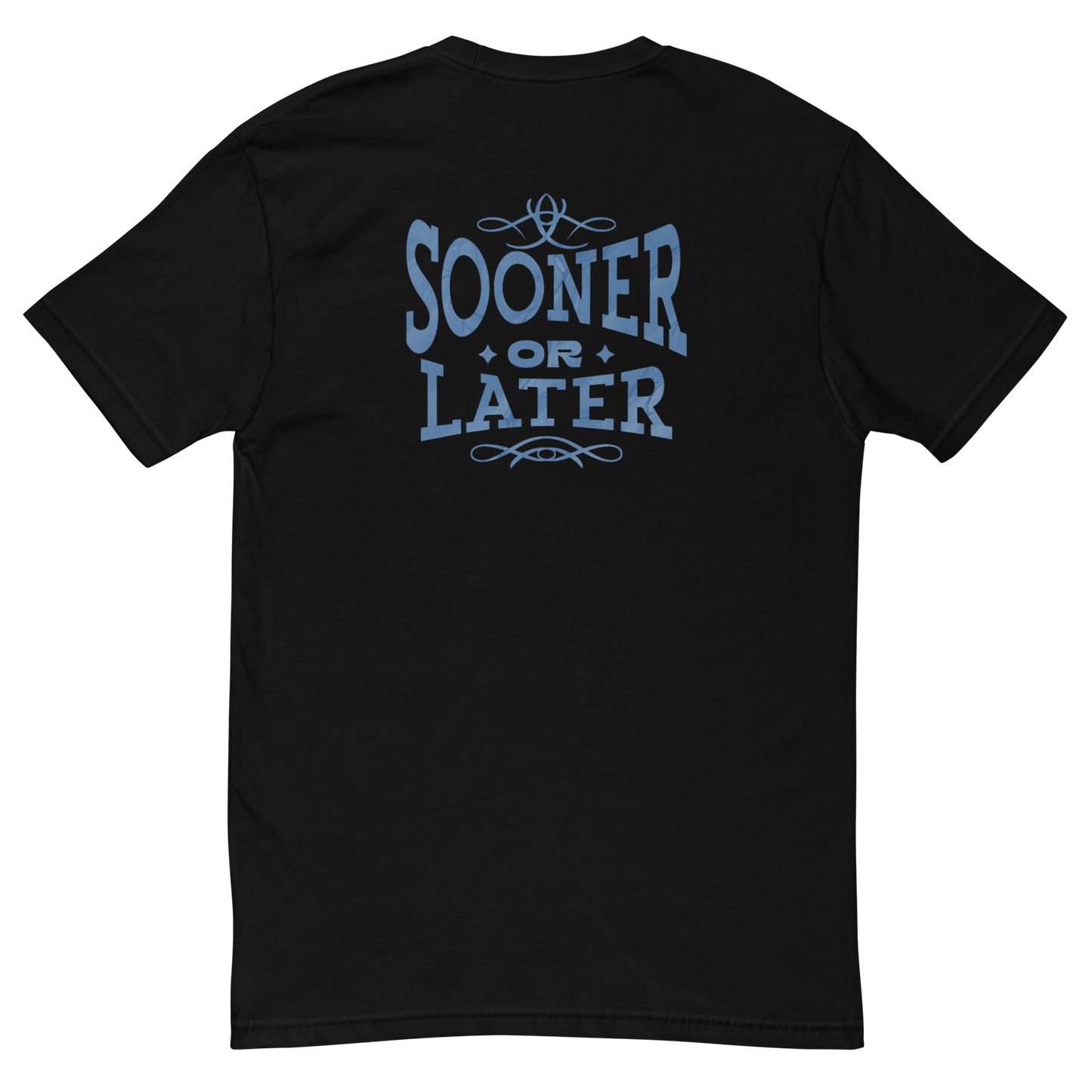 "Sooner or Later" T-Shirt - Jay&Lew Clothing